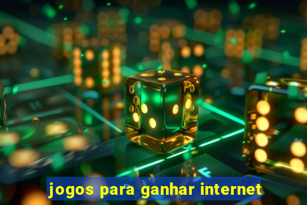 jogos para ganhar internet